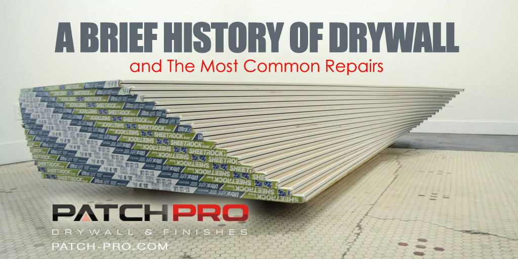 A Brief History Of Drywall And The Most Common Repairs